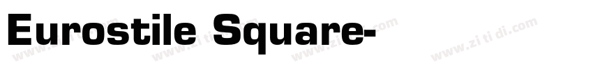 Eurostile Square字体转换